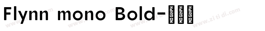 Flynn mono Bold字体转换